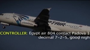 بالفيديو...أول تسجيل صوتي لاتصال قائد الطائرة المصرية المنكوبة بالمراقبة الجوية قبل سقوطها