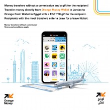 Jordan’s Orange Money Launches Exclusive Offers for International Transfers to Egypt with Orange Cash